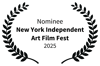 Nominee-NewYorkIndependentArtFilmFest-2025